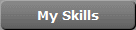 My Skills